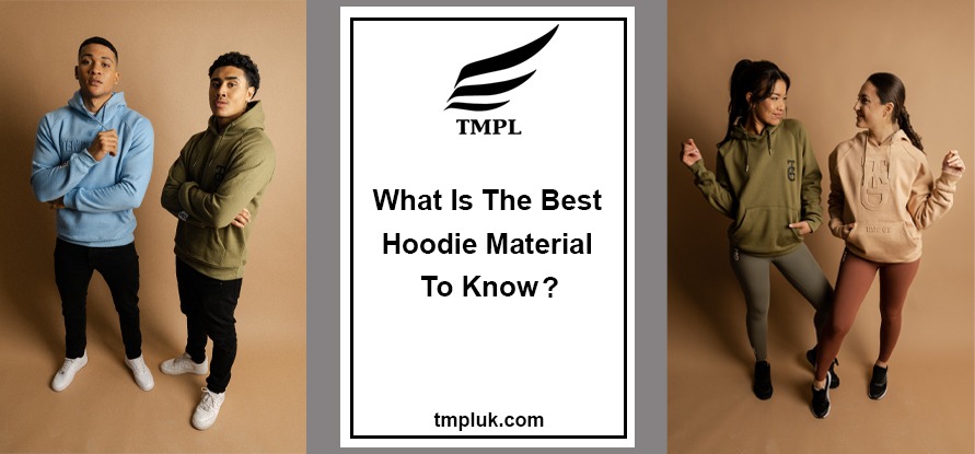 What is the Best Hoodie Material